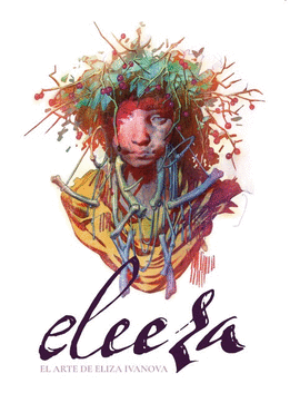 ELEEZA EL ARTE DE ELIZA IVANOVA