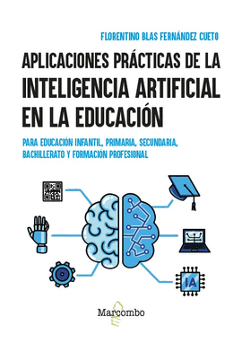 APLICACIONES PR�CTICAS DE LA INTELIGENCIA ARTIFICIAL EN LA EDUCACI�N