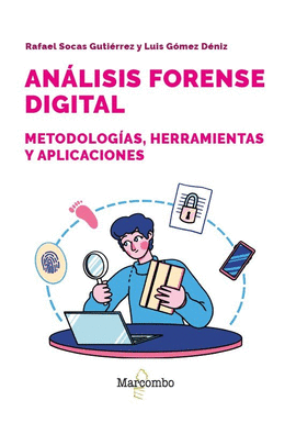 AN�LISIS FORENSE DIGITAL. METODOLOG�AS