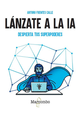 L�NZATE A LA IA
