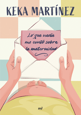 LO QUE NADIE ME CONT SOBRE LA MATERNIDAD