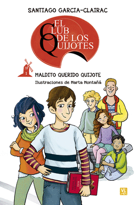 CLUB DE LOS QUIJOTES (1) MALDITO QUERIDO QUIJOTE