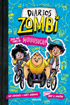QUE NO PARE LA M���SICA! (DIARIOS ZOMBI 2)