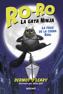 RO-RO LA GATA NINJA (1) LA FUGA DE LA COBRA REAL