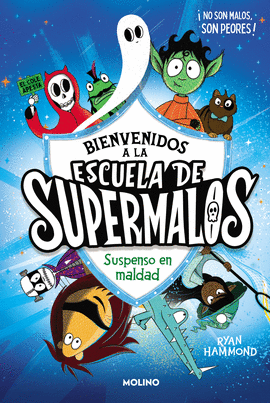 ESCUELA DE SUPERMALOS (1) SUSPENSO MALDAD