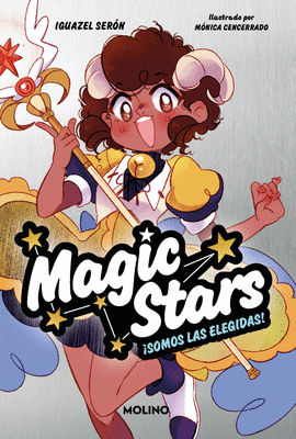 MAGIC STARS 1. SOMOS LAS ELEGIDAS!