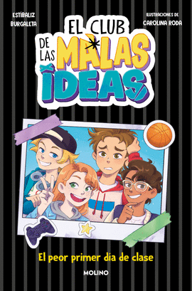 CLUB DE LAS MALAS IDEAS (1) EL PEOR DA DE CLASE