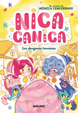 NICA CANICA (5) LOS DRAGONES TRAVIESOS