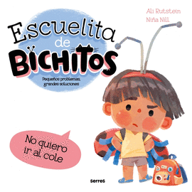 ESCUELITA DE BICHITOS NO QUIERO COLE