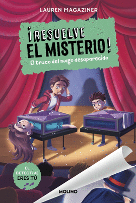 RESUELVE EL MISTERIO (9) EL TRUCO DEL MAGO DESAPARECIDO