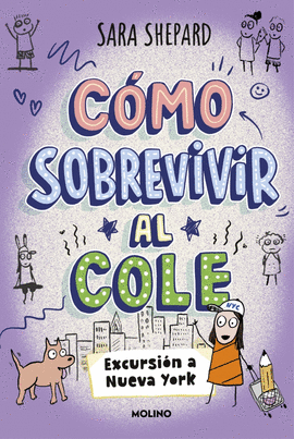 COMO SOBREVIVIR AL COLE (4) EXCURSIN A NUEVA YORK