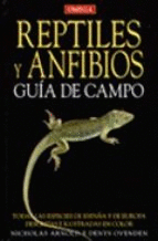 REPTILES Y ANFIBIOS (GU�A DE CAMPO)