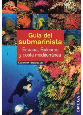 GUIA DEL SUBMARINISTA (ESPAA BALEARES Y COSTA MEDITERRANEA)