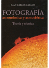 FOTOGRAFIA ASTRONOMICA Y ATMOSFERICA (TEORIA Y PRACTICA)