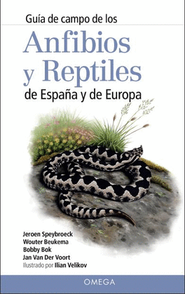 GUA DE CAMPO DE LOS ANFIBIOS Y REPTILES DE ESPAA Y DE EUROPA