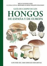 GU�A DE CAMPO DE LOS HONGOS DE ESPA�A Y DE EUROPA