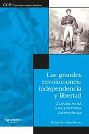 GRANDES REVOLUCIONES INDEPENDENCIA Y LIBERTAD