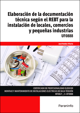 ELABORACIN DE LA DOCUMENTACIN TCNICA SEGN REBT PARA LA INSTALACIN DE LOCALE