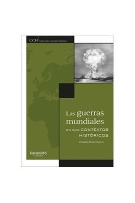 GUERRAS MUNDIALES EN SUS CONTEXTOS HIST�RICOS