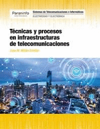 TCNICAS Y PROCESOS EN INFRAESTRUCTURAS DE TELECOMUNICACIONES