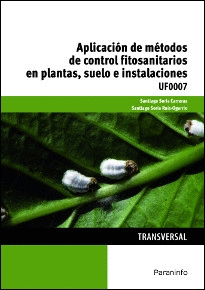 APLICACI�N DE M�TODOS DE CONTROL FITOSANITARIOS EN PLANTAS, SUELO E INSTALACIONE