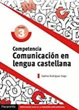 COMPETENCIA COMUNICACIÓN EN LENGUA CASTELLANA (3 NIVEL)