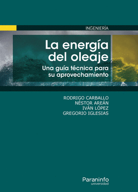 LA ENERG�A DEL OLEAJE. UNA GU�A T�CNICA PARA SU APROVECHAMIENTO