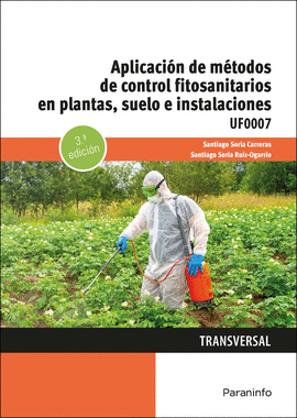 APLICACI�N DE M�TODOS DE CONTROL FITOSANITARIOS EN PLANTAS, SUELO E INSTALACIONE