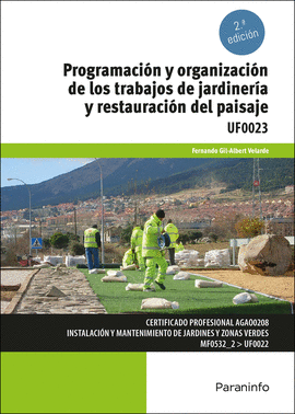 PROGRAMACI�N Y ORGANIZACI�N DE LOS TRABAJOS DE JARDINER�A Y RESTAURACI�N DEL PAI