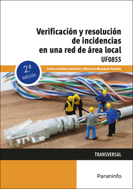VERIFICACIN Y RESOLUCIN DE INCIDENCIAS EN UNA RED DE REA LOCAL
