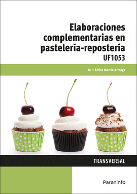 ELABORACIONES COMPLEMENTARIAS EN PASTELER�A-REPOSTER�A