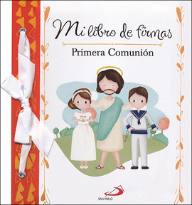 MI LIBRO DE FIRMAS. MI PRIMERA COMUNIN (NARANJA)