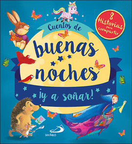 CUENTOS DE BUENAS NOCHES �Y A SO�AR!
