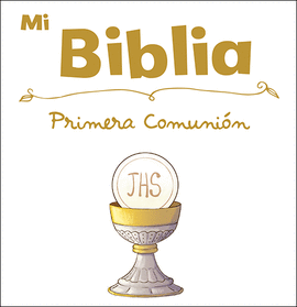MI BIBLIA ESPECIAL PRIMERA COMUNION