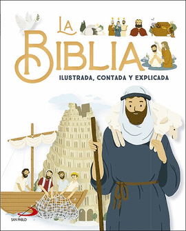 BIBLIA ILUSTRADA CONTADA Y EXPLICADA