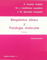 BIOQUMICA CLNICA Y PATOLOGA MOLECULAR. VOLUMEN 1