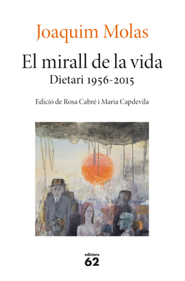 MIRALL DE LA VIDA (DIETARI 1956-2015)