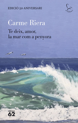 TE DEIX AMOR LA MAR COM A PENYORA