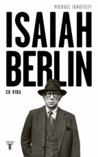 ISAIAH BERLIN SU VIDA