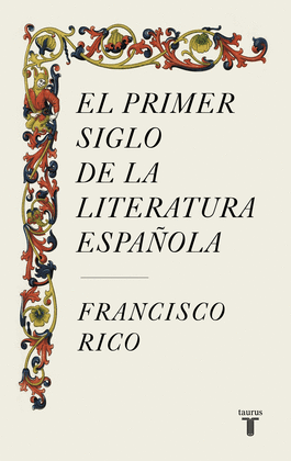PRIMER SIGLO DE LA LITERATURA ESPAÑOLA