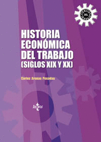HISTORIA ECONMICA DEL TRABAJO (SIGLOS XIX Y XX)