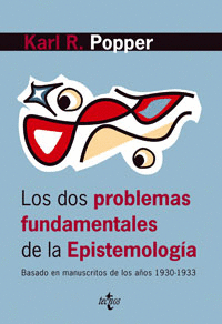 LOS DOS PROBLEMAS FUNDAMENTALES DE LA EPISTEMOLOGA
