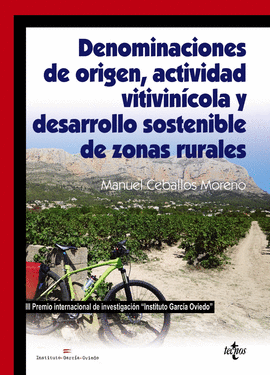 DENOMINACIONES DE ORIGEN, ACTIVIDAD VITIVIN�COLA Y DESARROLLO SOSTENIBLE DE ZONA