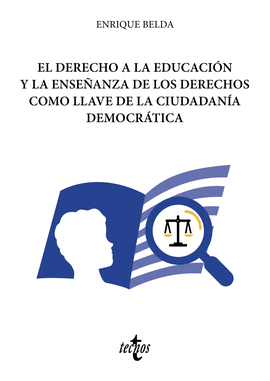 EL DERECHO A LA EDUCACI�N Y LA ENSE�ANZA DE LOS DERECHOS COMO LLAVE DE LA CIUDAD