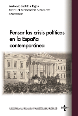 PENSAR LAS CRISIS POLTICAS EN LA ESPAA CONTEMPORNEA