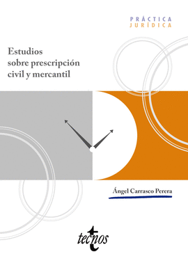 ESTUDIOS SOBRE PRESCRIPCIN CIVIL Y MERCANTIL