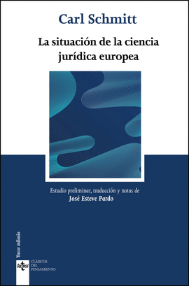 LA SITUACIN DE LA CIENCIA JURDICA EUROPEA