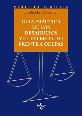GU�A PR�CTICA DE LOS DESAHUCIOS Y EL INTERDICTO FRENTE A OKUPAS