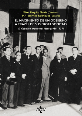 EL NACIMIENTO DE UN GOBIERNO A TRAV�S DE SUS PROTAGONISTAS. EL GOBIERNO PROVISIO