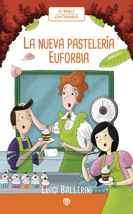 ROBLE CENTENARIO (6) NUEVA PASTELER�A EUFOBIA